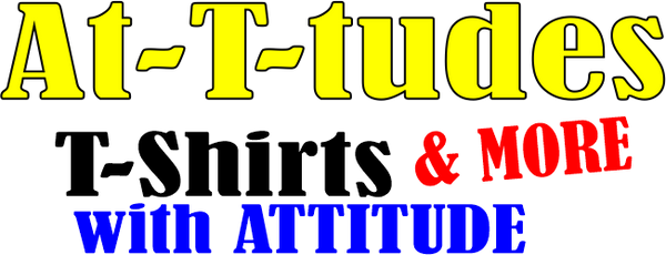 At-T-tudes T-shirts and More with ATTITUDE logo